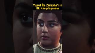 Yusuf İle Züleyhanın İlk Karşılaşması