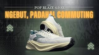 361° Pop Blaze 4.0 SE (First Run) - Enak Banget Buat Lari, Yakin Sepatu Commuting?