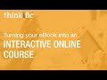 Turning your eBook into an Interactive Online Course