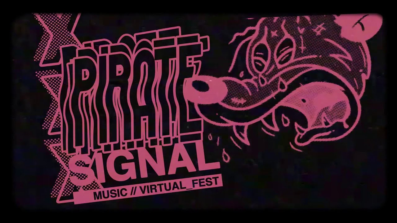 PIRATE SIGNAL - Music Virtual Fest