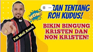 AJARAN TENTANG ROH KUDUS BIKIN B1NGUNG BANYAK ORANG?