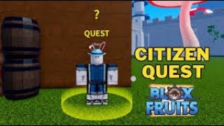 How to do the CITIZEN QUEST in Blox Fruits SUPER simple and EASY tutorial