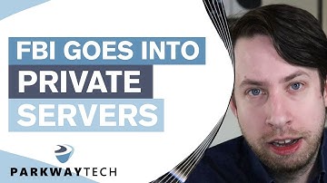 FBI Goes Into Private Servers | Parkway Tech | Insight: The FBI & the Microsoft Exchange Hack