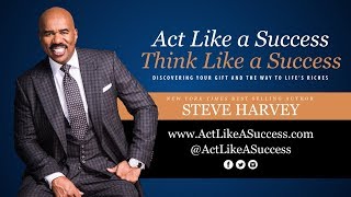 Steve Harvey - Part4 - Think Act Like Success HD