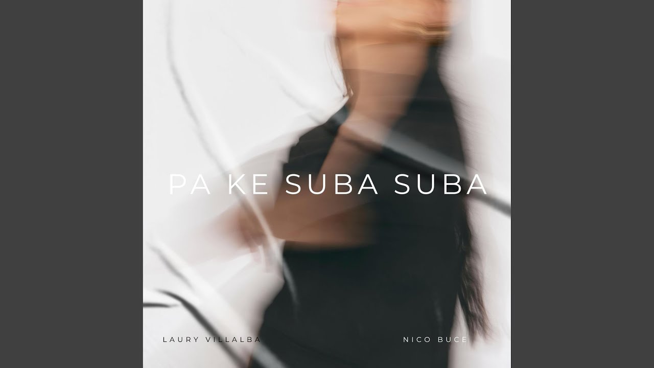 PA KE SUBA SUBA (feat. Nico Buce) - YouTube