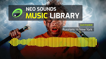 Alex Khaskin - Russians In New York (music for content creators)