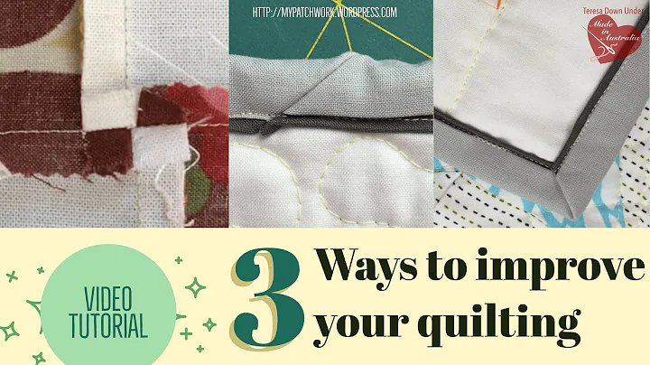 3 ways to improve your quilting