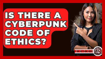 Is There A Cyberpunk Code Of Ethics? - The Action Reel