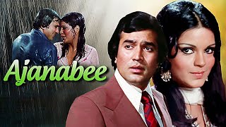 Ajanabee अजनबी (1974) Hindi Full Movie | Rajesh Khanna \u0026 Zeenat Aman | Entertainment Classic!