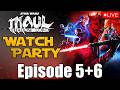Maul Shadow Lord Episode 5&amp;6 WATCH PARTY! - LIVE!