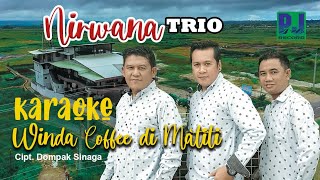 NIRWANA TRIO - WINDA COFFEE DI MATITI KARAOKE/MIN ONE