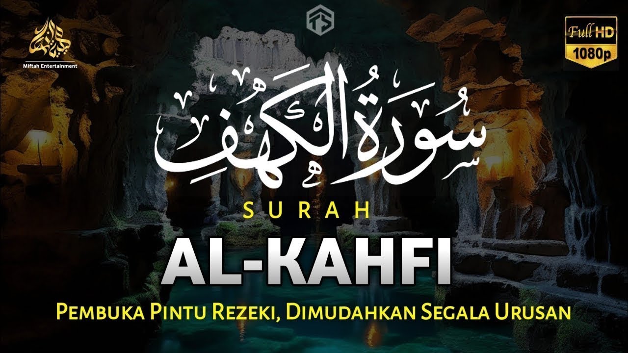SURAH AL-KAHFI DI HARI JUMAT BERKAH | Murottal Al-Quran yang sangat Merdu | Alaa Aqel