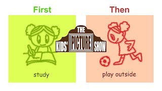 First...Then - Visual Schedule - The Kids' Picture Show (Fun \& Educational Learning Video)