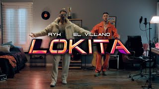 RYH, El Villano - LOKITA (Video Oficial)