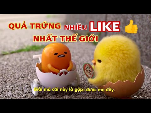 Lý Do Bức Ảnh Quả Trứng Nhiều Like Nhất Thế Giới | Review Phim Cuộc Phiêu Lưu Của Quả Trứng GUDETAMA