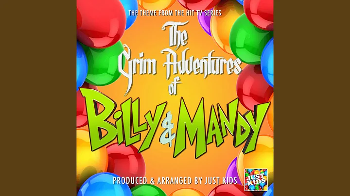The Grim Adventures of Billy & Mandy Main Theme (F...