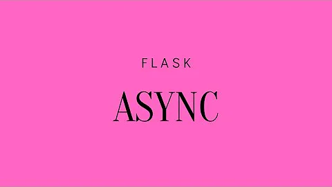 Using Async Functions Inside of Flask Routes