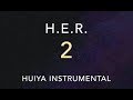 [Instrumental/karaoke] H.E.R. - 2 [+Lyrics]