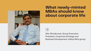Shiv Shivakumar's spirited lessons for MBAs as they enter corporate life
