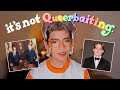 People cant queerbait stop this nonsense