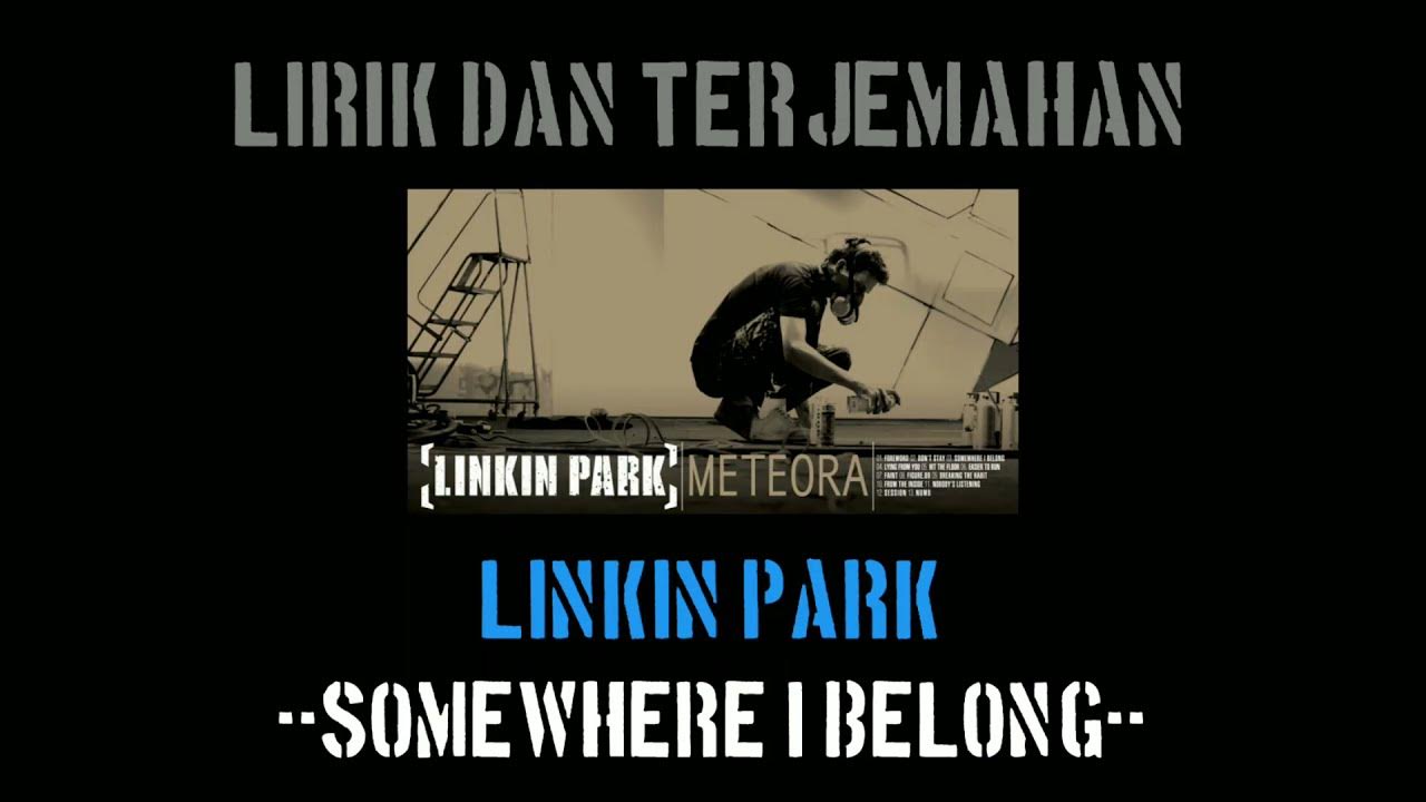 Faint linkin текст. Linkin Park somewhere i belong. Linkin Park somewhere i belong картина. Linkin Park lying from you. Somewhere we belong перевод.