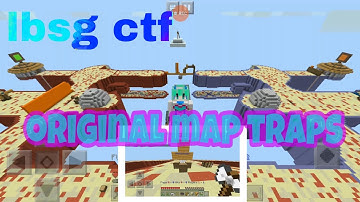 Original map traps | lbsg ctf
