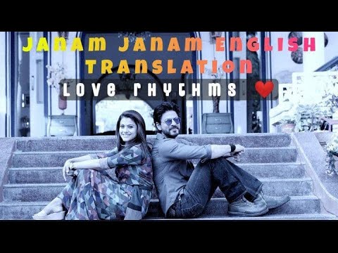 Janam Janam Full Video with English Translation | Dilwale | Shah Rukh Khan | Kajol | Arijit Singh