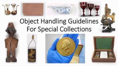 Object Handling Guidelines For Special Collections