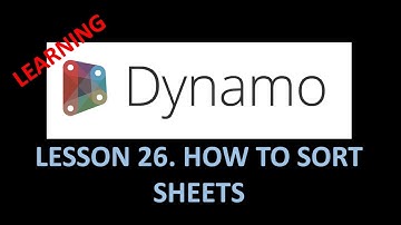 DYNAMO FOR BIM - LESSON 27: HOW TO SORT SHEETS