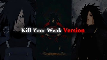 Kill the Weak Version of Yourself | Madara Uchiha Speech That Will Awaken Your True Power
