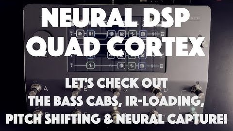 Neural DSP Quad Cortex | Let