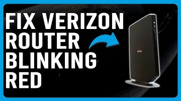 Verizon Router Blinking Red (How To Stop Red Light Blinking In Verizon Router - Best Solutions!)