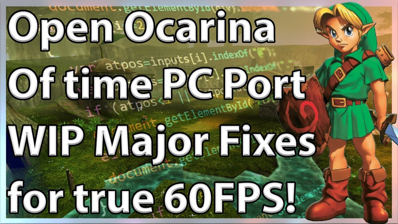 The Legend of Zelda Ocarina of Time PC Port, Open Ocarina, now supports  60fps