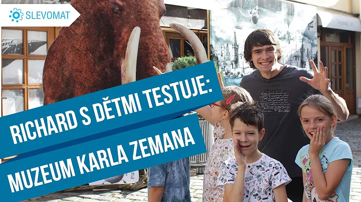 Richard s dtmi testuje: Muzeum Karla Zemana