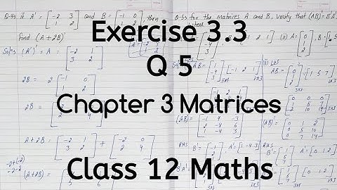 Q 5 | Exercise 3.3 | Chapter 3 | Matrices | Class 12 Math | Ncert
