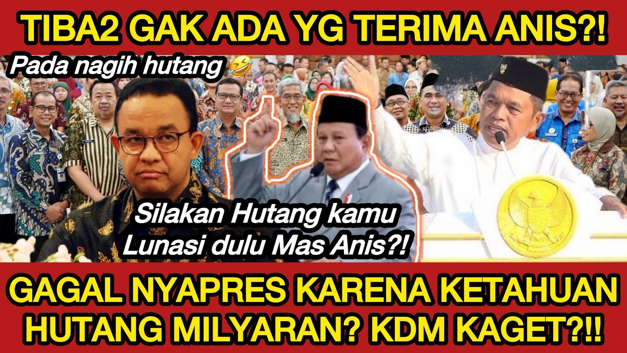ANIS BERULAH LAGI⁉️KDM KAGET LIAT PRABOWO GERAM LIAT KELAKUAN ANIS?! HUTANG POLITIK SAMPAI MILYARAN?