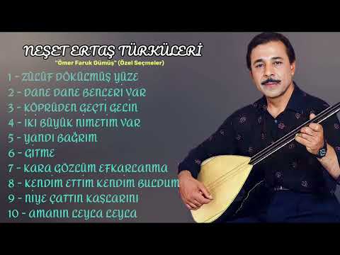 Neşet Ertaş - Karışık Seçmeler \