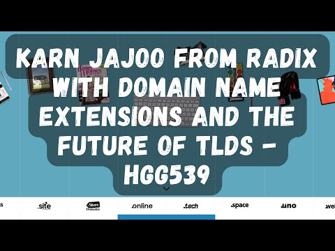 Karn Jajoo from Radix with Domain Name Extensions and the Future of TLDs - HGG539