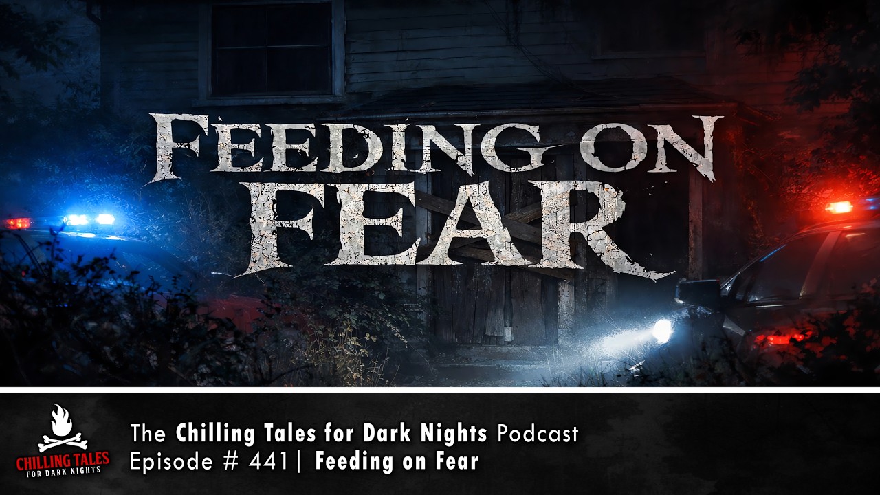 "Feeding on Fear" Ep 441 💀 Chilling Tales for Dark Nights Podcast (Horror Fiction)