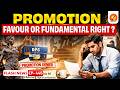 Right to Promotion? 😱 High Court Shocks Govt | Article 16 Explained | Vajiram and Ravi
