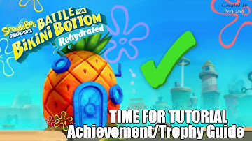 SpongeBob SquarePants: Battle for Bikini Bottom - Rehydrated "Time For Tutorial" Achievement Guide