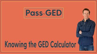 How to Use the GED Calculator on the Math Test