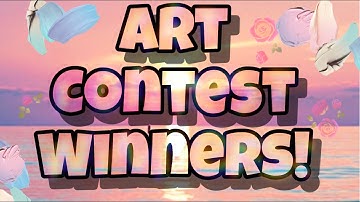 Art contest winners!!! (Please please please read description)