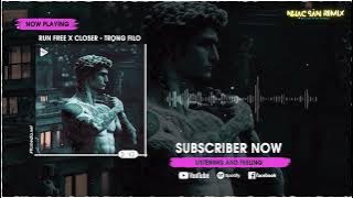 (越南鼓) RUN X CLOSE - TRỌNG FILO REMIX TIKTOK 2025 (DJ抖音版) ｜ Hot Tiktok Douyin