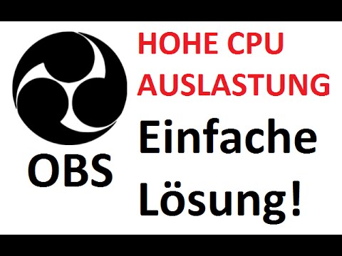 Hohe CPU Auslastung bei OBS beheben I OBS Tutorial