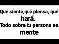 ❤TODO SOBRE LA PERSONA QUE TE INTERESA: QUÉ SIENTE, QUÉ PIENSA, QUE HARÁ?❤🤔