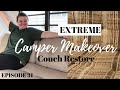 Extreme Camper Makeover | Jackknife Couch reupholster Project! ONLY $10! | Episode 31