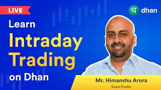 Learn Intraday Trading on Dhan