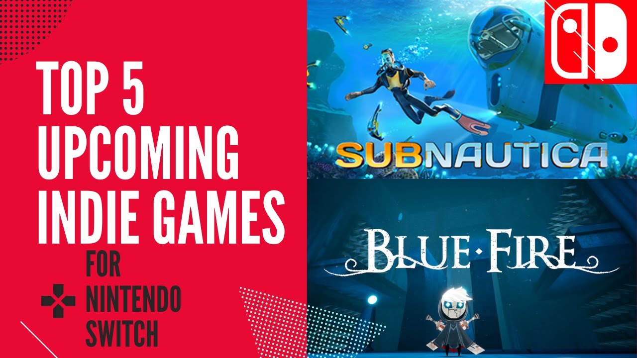 Top Five Upcoming Indie Games for Nintendo Switch 2021 - YouTube
