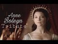 The Tudors | Anne Boleyn tribute